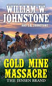 Gold Mine Massacre (Jensen Brand, Bk 4)