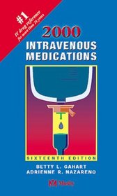 Intravenous Medications 2000: A Handbook for Nurses and Allied Health Professionals