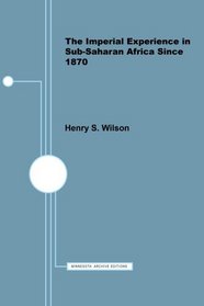 The Imperial Experience in Sub-Saharan Africa since 1870