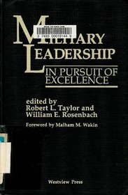 Military Leadership: In Pursuit Of Excellence