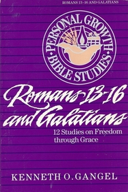 Romans 13-16 & Galations: Personal Growth (Personal Growth Bible Studies)