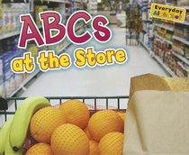 ABC at the Store (Everyday Alphabet)
