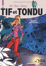 Tif et Tondu, l'intgrale tome 8 : Enqutes mystrieuses
