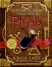 Physik (Septimus Heap, Bk 3)