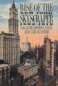 Rise of the New York Skyscraper : 1865-1913