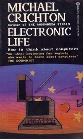 Electronic Life:  How to Think About Computers