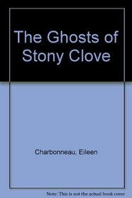 The Ghosts of Stony Clove