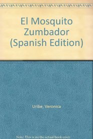 El Mosquito Zumbador (Coleccion Ponte Poronte) (Spanish Edition)