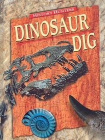 Dinosaur Dig (History Hunters)