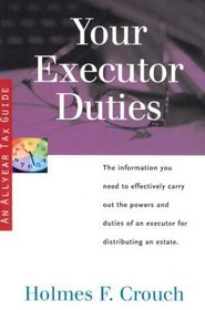 Your Executor Duties: Tax Guide 304 (Series 300: Retirees and Estates)