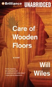 Care of Wooden Floors: A Novel
