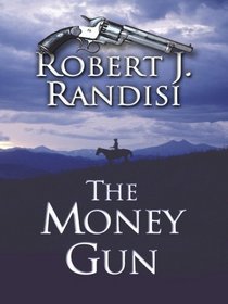 The Money Gun (Wheeler Large Print Western)