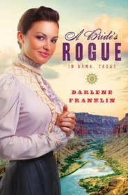 A Bride's Rogue in Roma, Texas (Brides & Weddings)