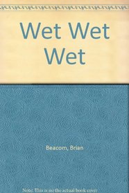 Wet Wet Wet
