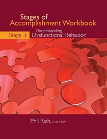 Stages of Accomplishment Workbook III Understanding Dysfunctional Behavior