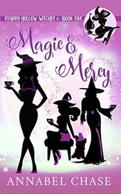 Magic & Mercy (Starry Hollow Witches)