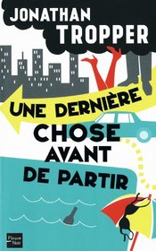 Une dernire chose avant de partir