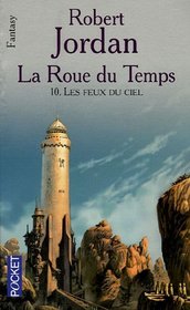 La Roue du Temps, Tome 10 (French Edition)
