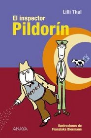 El inspector Pildorin/ The inspector Pildorin (Otras Colecciones-Libros Singulares-El Inspector Pildorin) (Spanish Edition)
