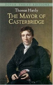 The Mayor of Casterbridge (Thrift Edition)