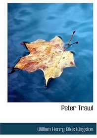 Peter Trawl (Large Print Edition)