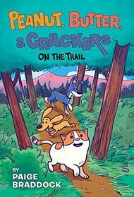 On the Trail (Peanut, Butter, and Crackers)
