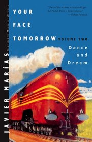 Your Face Tomorrow, Volume Two: Dance and Dream (New Directions Paperbook)