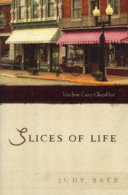Slices of Life (Tales from Grace Chapel Inn, Bk 8)