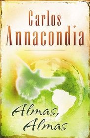 Almas, almas (Spanish Edition)