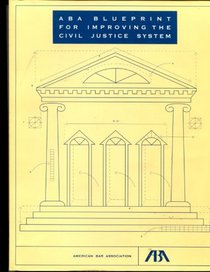 ABA blueprint for improving the civil justice system