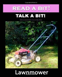 Read a Bit! Talk a Bit!: Lawnmower