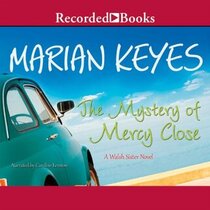 The Mystery of Mercy Close (Walsh Family, Bk 5) (Audio CD) (Unabridged)