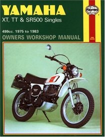 Yamaha XT, TT, and SR 500 Singles Owners Workshop Manual, No. 342: '75-'83 (Owners Workshop Manual)