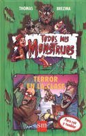 Terror en la clase/ Terror in Class (Todos Mis Monstruos) (Spanish Edition)