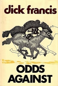 Odds Against (Sid Halley, Bk 1)