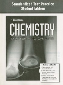 Glencoe Science Chemistry Matter and Change: Standardized Test Practice