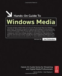 Hands-On Guide to Windows Media (Hands-On Guide Series)