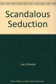 Scandalous Seduction