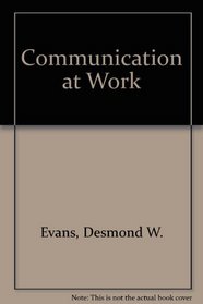 Communication at Work: An Introduction to Business Communication and Information Technology