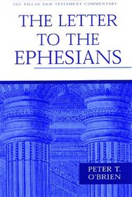 Letter to the Ephesians (Pillar New Testament Commentary)