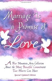 Marriage Is a Promise of Love: A Collection of Poems (Blue Mountain Arts Collection)