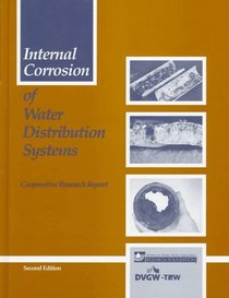 Internal Corrosion of Water Distribution Systems (Cooperative Research Report (Denver, Colo.).) (Cooperative Research Report (Denver, Colo.).) (Cooperative ... Research Report (Denver, Colo.).)