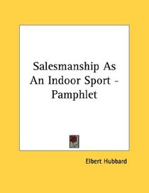 Salesmanship As An Indoor Sport - Pamphlet