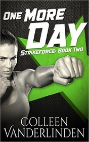 One More Day (StrikeForce) (Volume 2)