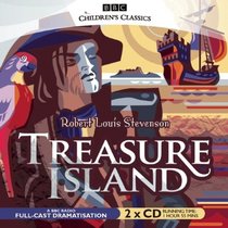 Treasure Island: A BBC Radio Full-Cast Dramatization (BBC Children's Classics)
