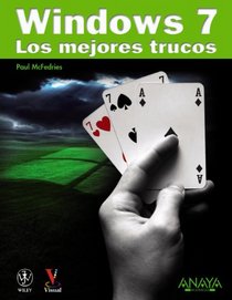 Windows 7: Los Mejores Trucos / the Best Tricks (Spanish Edition)