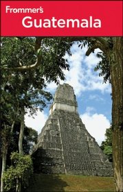 Frommer's Guatemala (Frommer's Complete)