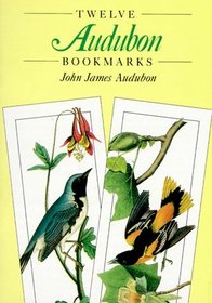 Twelve Audubon Bookmarks (Small-Format Bookmarks)
