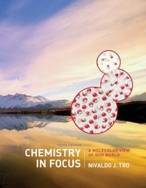 Chemistry in Focus : A Molecular View of Our World