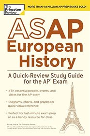 ASAP European History: A Quick-Review Study Guide for the AP Exam (College Test Preparation)